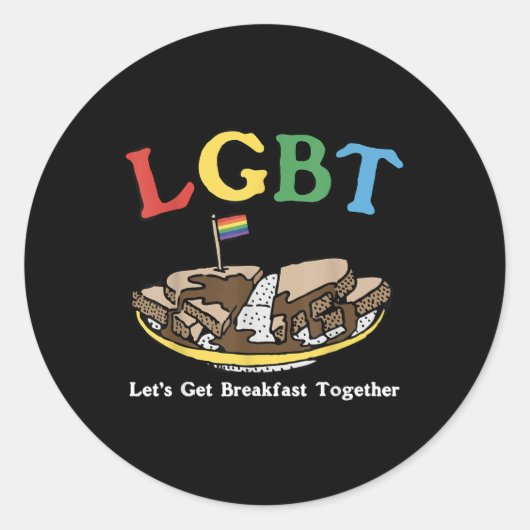 Sticker Rond Funny Lgbt Lets Get Breakfast Together _18  (Devant)