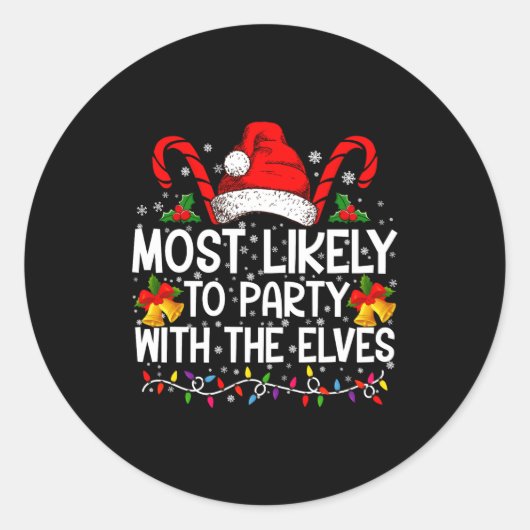 Sticker Rond Funny Matching Christmas Most Likely To Party (Devant)
