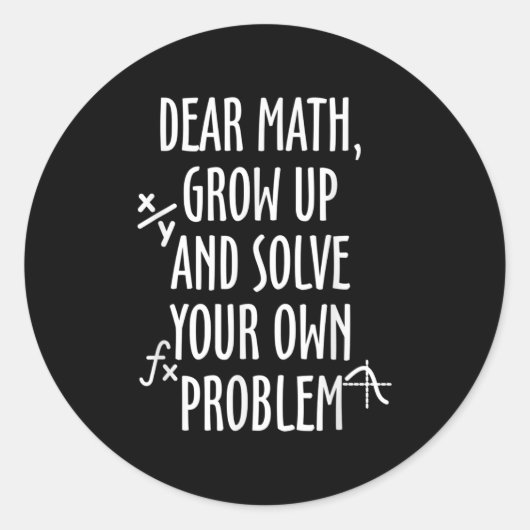 Sticker Rond Funny Math Quote For Girls Boys Teens Men Women De (Devant)