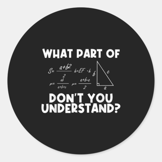 Sticker Rond Funny Math Quote Mathematics Dear Math Teacher Sol (Devant)