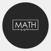 Sticker Rond Funny Math Teacher, The Only Subject That Counts (Devant)