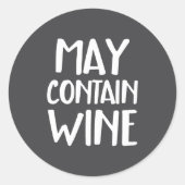 Sticker Rond Funny May Contain Wine (Devant)