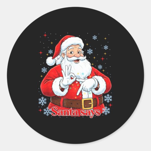 Sticker Rond Funny Meme Christmas Santa Gift Men, Women Tee  (Devant)