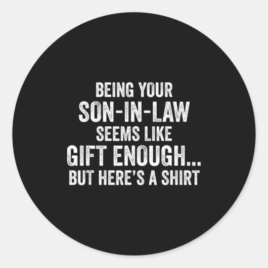 Sticker Rond Funny Mother In Law Sarcastic Humor Quote From Son (Devant)