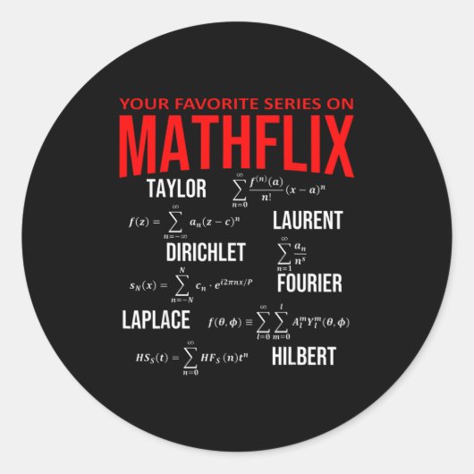 Sticker Rond Funny Nerdy Your Favorite Series On Mathflix Math  (Devant)