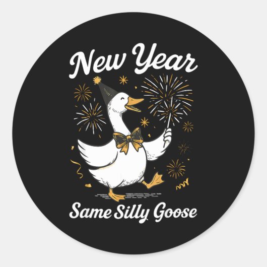 Sticker Rond Funny New Year Same Silly Goose Happy New Year 202 (Devant)