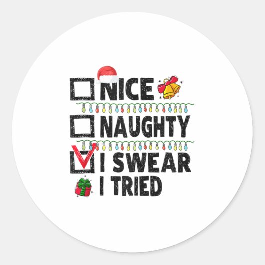 Sticker Rond Funny Nice Naughty I Swear I Tried Christmas List (Devant)