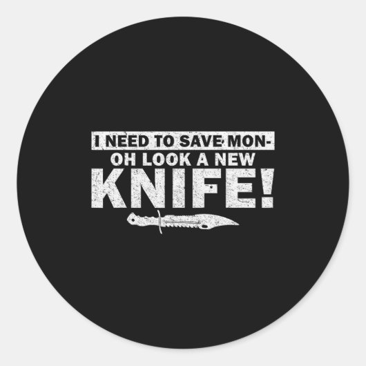 Sticker Rond Funny Oh Look A New Knife! - Knife Collector (Devant)
