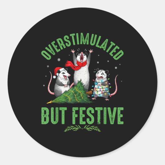 Sticker Rond Funny Overstimulated But Festive Christmas Ssum Ho (Devant)