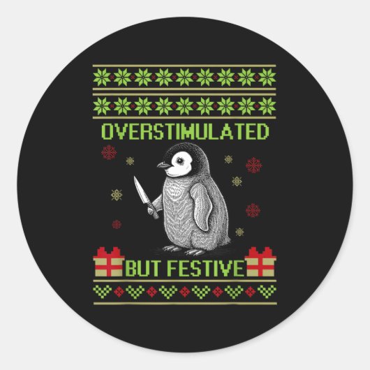 Sticker Rond Funny Overstimulated But Festive Christmas Ugly Pe (Devant)