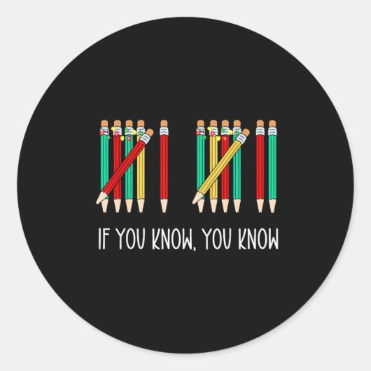 Sticker Rond Funny Pencil If You Know You Know 6 7 Reading Book (Devant)