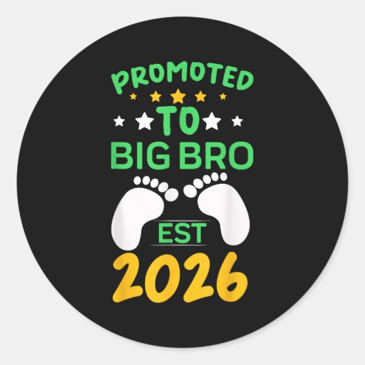 Sticker Rond Funny Promoted To Big Brother 2026 Soon To Be Big (Devant)