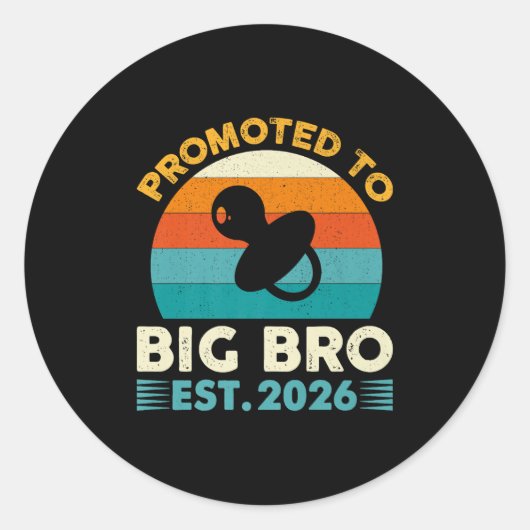 Sticker Rond Funny Promoted To Big Brother 2026 Soon To Be Big (Devant)