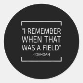 Sticker Rond Funny Quotes Saying - I Remember When That Was A F (Devant)