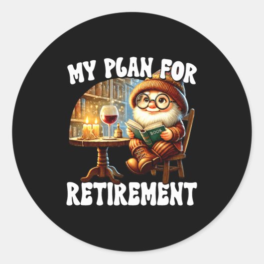 Sticker Rond Funny Retirement Plan For Retired Mom Wine And Rea (Devant)