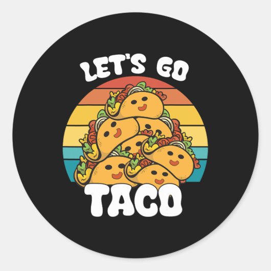 Sticker Rond Funny Retro Allons Taco Funny Taco Lover (Devant)