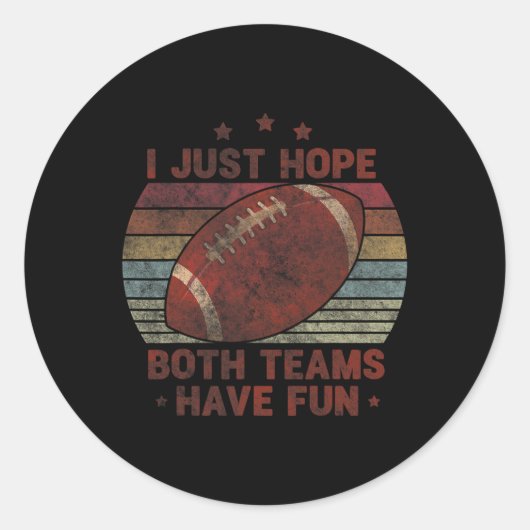 Sticker Rond Funny Retro Football - J'Espère Juste Que Les Deux (Devant)