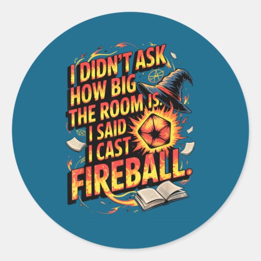 Sticker Rond Funny Rpg I Cast Fireball Quote With Wizard Hat An (Devant)