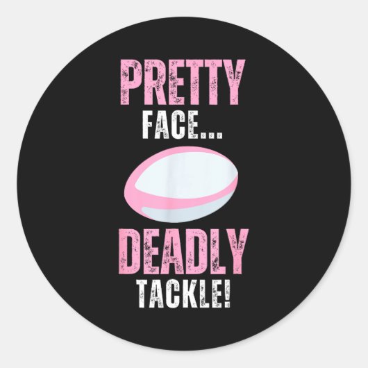 Sticker Rond Funny Rugby Gift For Girls Pretty Face Deadly Tack (Devant)