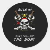 Sticker Rond Funny Rule #1 Don't Fall Off The Boat Cruise Rate (Devant)