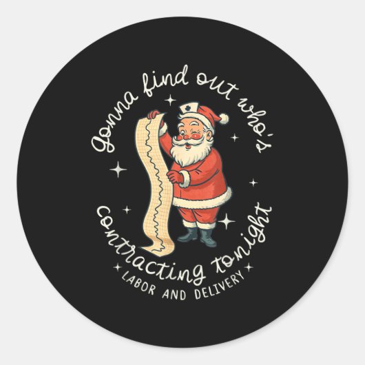 Sticker Rond Funny Santa Gonna Find Out Who's Is Contracting To (Devant)