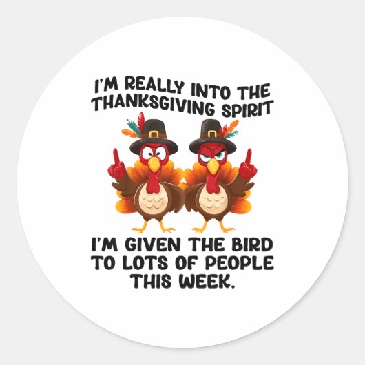 Sticker Rond Funny Sarcastic Novelty Tee I've Given The Bird Me (Devant)