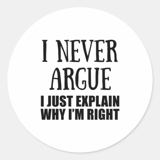 Sticker Rond Funny Sarcastic Quotes Adult Humor Sarcasm  (Devant)