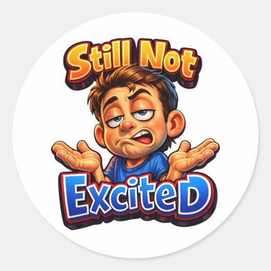 Sticker Rond Funny Sarcastic Reaction Artwork – Relatable Style (Devant)