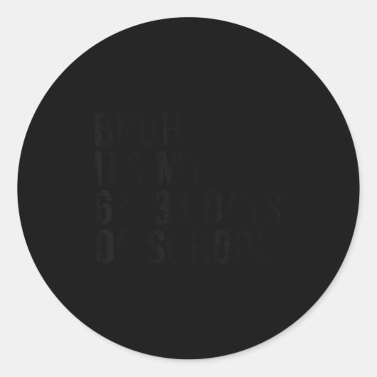 Sticker Rond Funny School Countdown Student Teacher Clroom Humo (Devant)