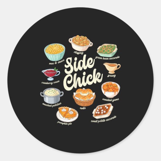Sticker Rond Funny Side Chick Thanksgiving For Men Women (Devant)