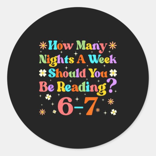 Sticker Rond Funny Six Seven 6 7 Meme Teacher Design Reading 6- (Devant)