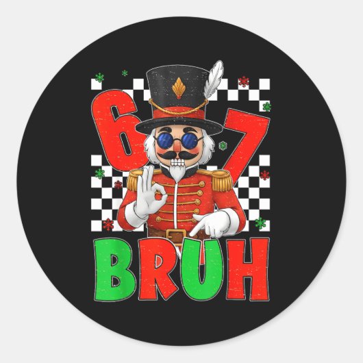 Sticker Rond Funny Six Seven Bruh 67 Christmas Nutcracker Men W (Devant)