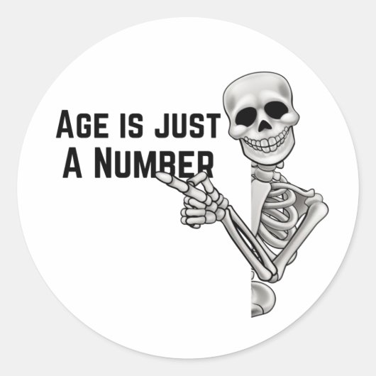 Sticker Rond Funny Skeleton Age est juste un nombre (Devant)