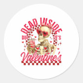 Sticker Rond Funny Skeleton Dead Inside But It's Valentine's Da (Devant)