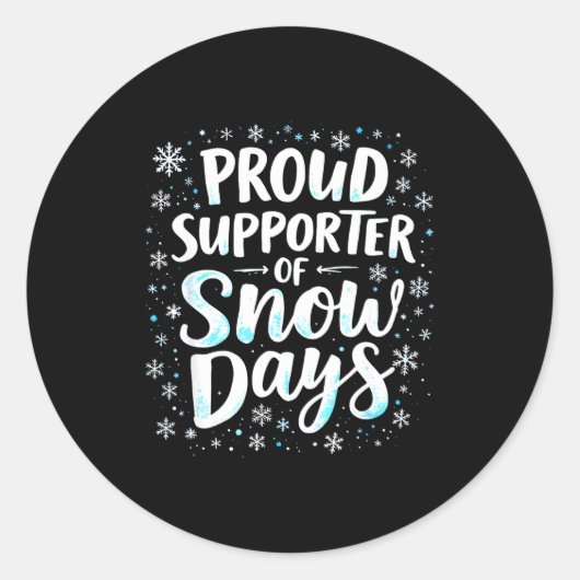 Sticker Rond Funny Snow Days Suprter Teacher Student Winter Sno (Devant)
