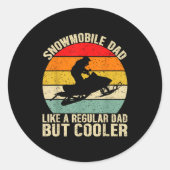Sticker Rond Funny Snowmobile Dad Like A Regular But Cooler Win (Devant)