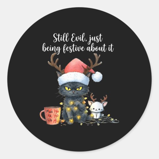 Sticker Rond Funny Still Evil Just Being Festive About It Cat C (Devant)