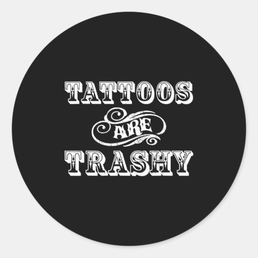 Sticker Rond Funny Tattoo Quote Design For Gift  (Devant)