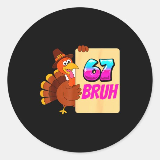 Sticker Rond Funny Thanksgiving 67 Baseball Drip Gobble Turkey  (Devant)