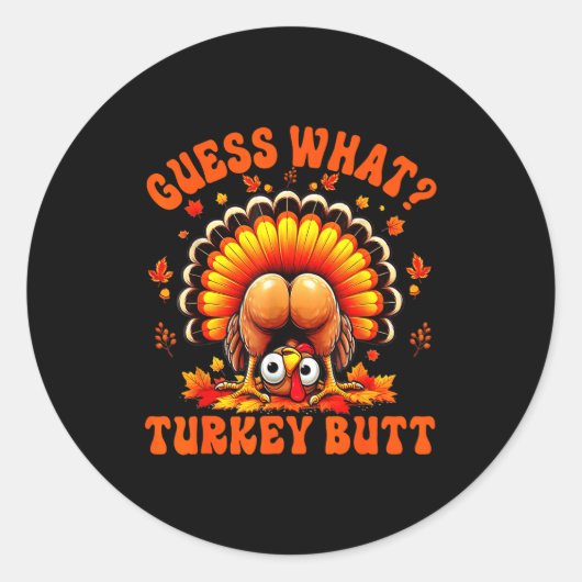Sticker Rond Funny Thanksgiving Guess What Turkey Butt Couples  (Devant)