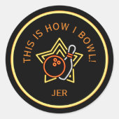 Sticker Rond Funny This Is How I Bowl Retro Bowling  (Devant)