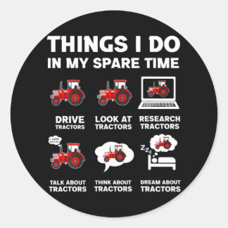 Sticker Rond Funny Tracteurs amoureux 6 choses que je fais dans