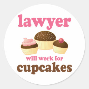 Sticker Rond Funny travaillera pour l'avocat Cupcakes