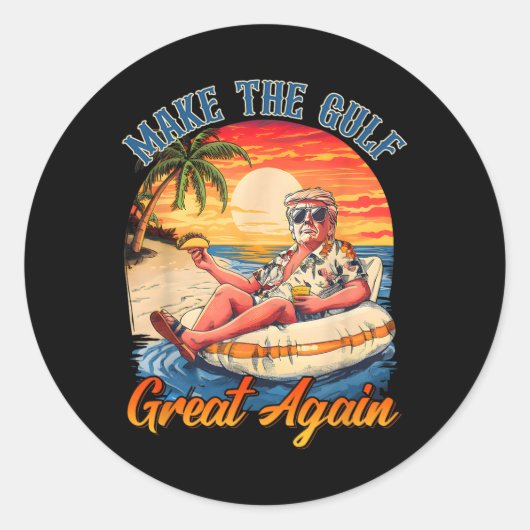 Sticker Rond Funny Trump Shirt Make The Gulf Great Trump Mercha (Devant)