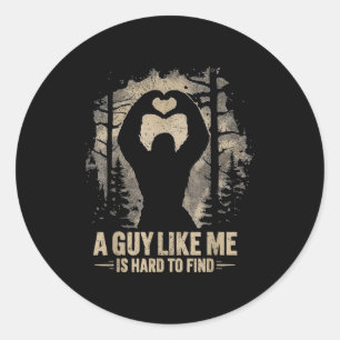 Sticker Rond Funny Valentine Bigfoot Cœur Un Mec Comme Moi Est