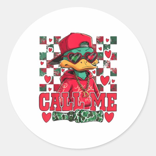 Sticker Rond Funny Valentine's Day Boy Duck Hunting Call Me Tod (Devant)