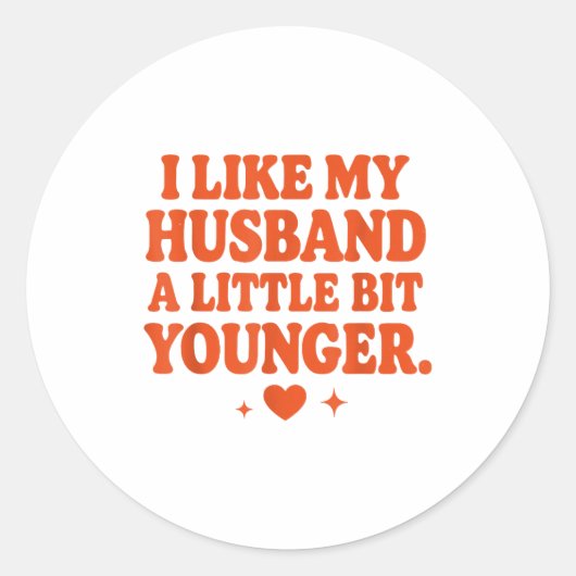 Sticker Rond Funny Wife Husband I Like My Husband A Little Bit  (Devant)