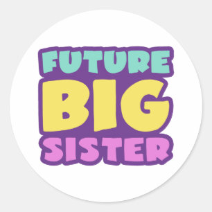 Sticker Rond Future Big Soeur