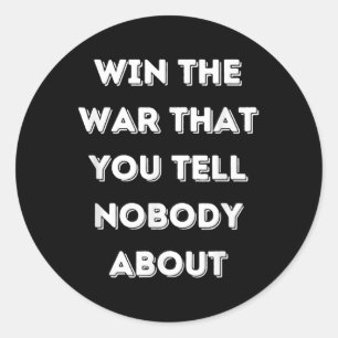 Sticker Rond Gagnant Motivationnel La Guerre Que Vous Dites À P