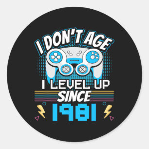 Sticker Rond Gamer I Don't Age I Level Up depuis 1981 Gaming Bi